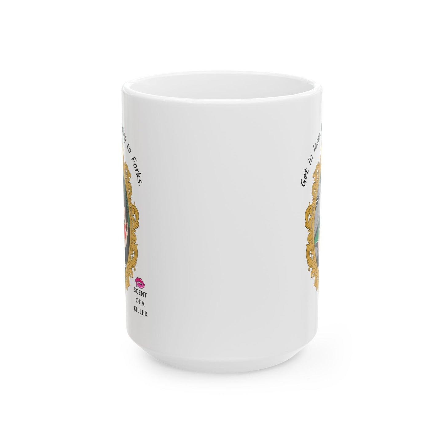 Get in loser. We’re going to Forks. (15 oz Ceramic Parody Mug)