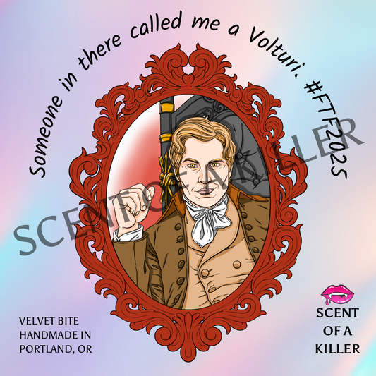 Someone in there called me a Volturi. (Cashmere Plum Parody Candle Candle)