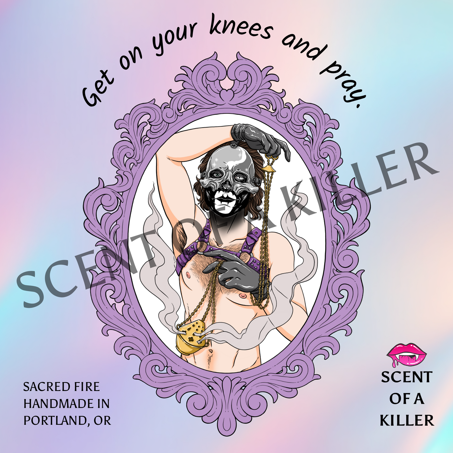 Get on your knees and pray. - Candle