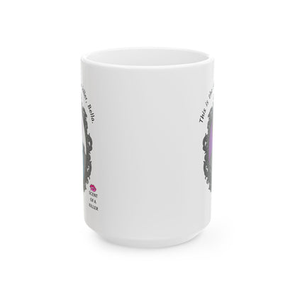 This is the scent of a killer, Bella. (15 oz Ceramic Parody Mug)