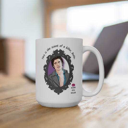 This is the scent of a killer, Bella. (15 oz Ceramic Parody Mug)