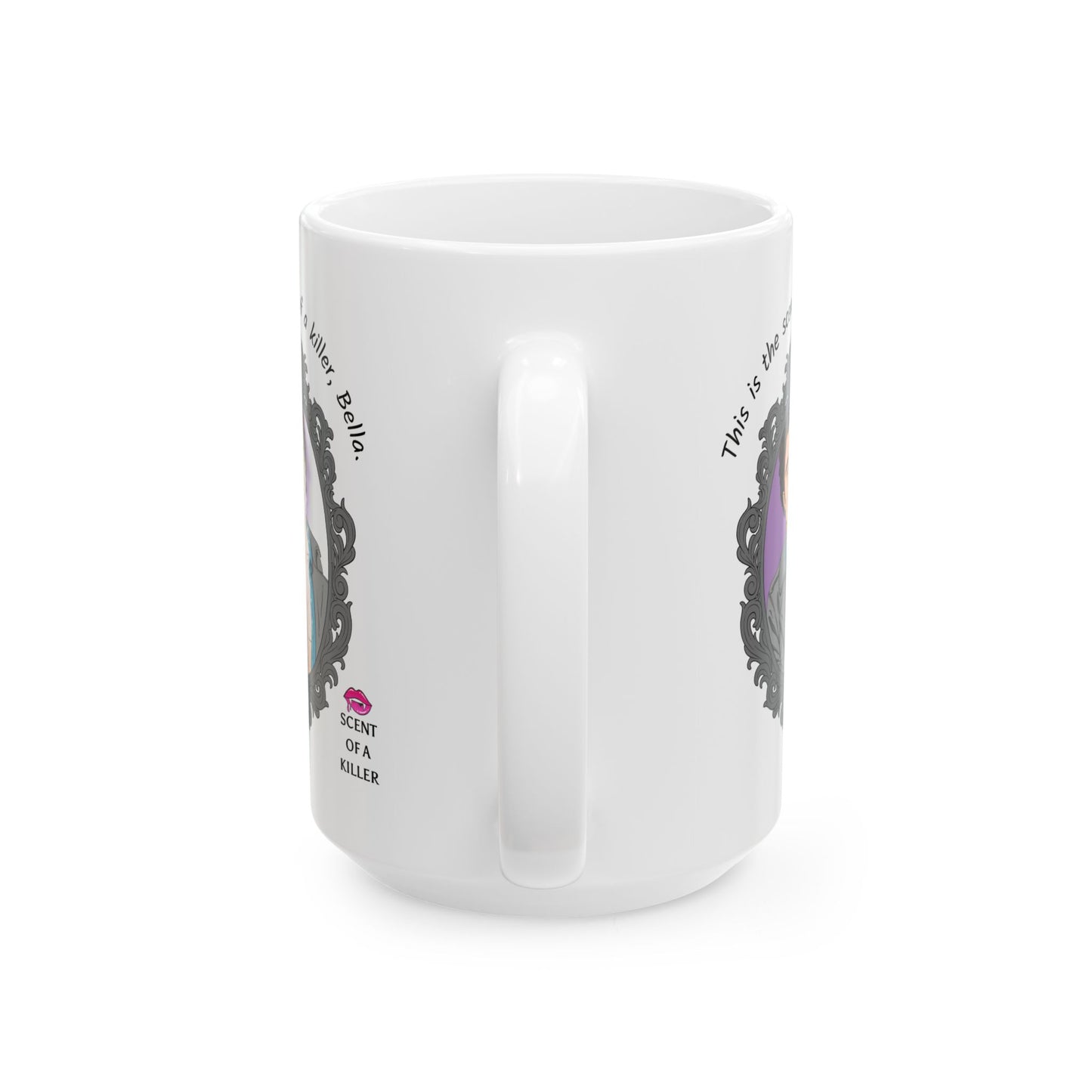 This is the scent of a killer, Bella. (15 oz Ceramic Parody Mug)