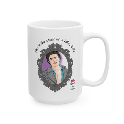 This is the scent of a killer, Bella. (15 oz Ceramic Parody Mug)