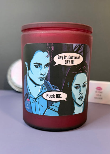 Twilight Inspired FCK ICE (Scented Parody Candle)